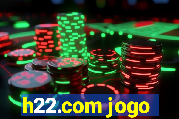 h22.com jogo