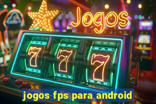 jogos fps para android