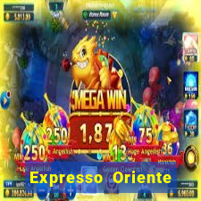 Expresso Oriente rota atual