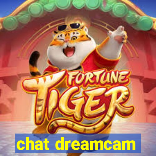 chat dreamcam