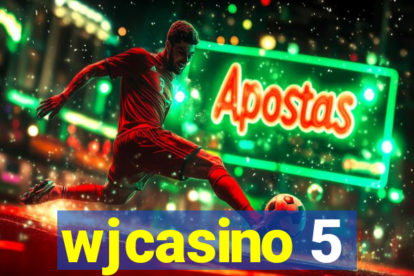 wjcasino 5