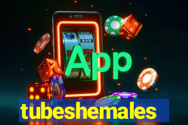 tubeshemales