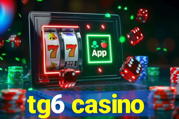 tg6 casino