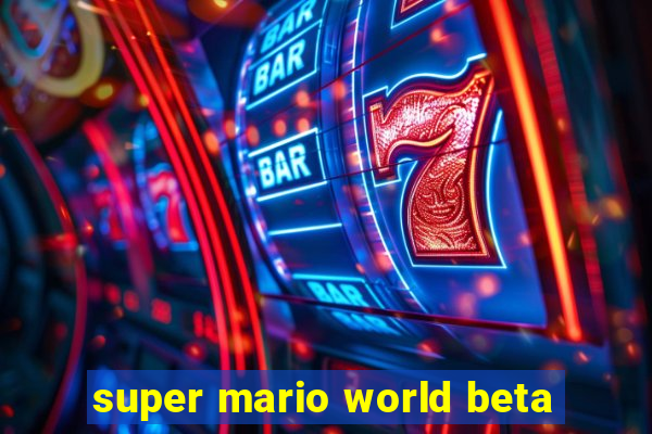 super mario world beta