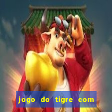 jogo do tigre com 5 reais