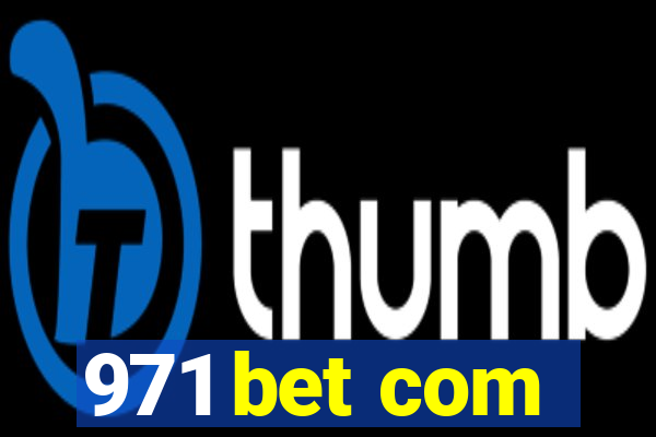 971 bet com