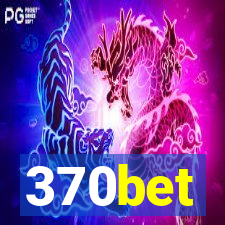 370bet