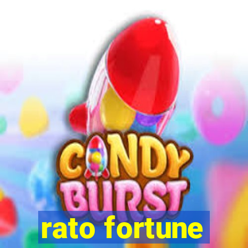 rato fortune