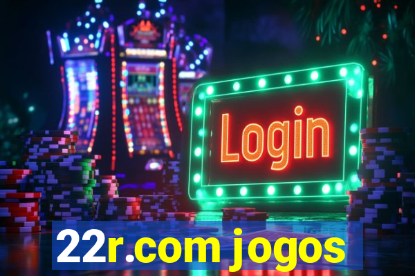 22r.com jogos