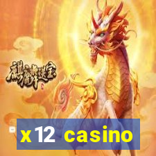 x12 casino