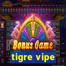 tigre vipe