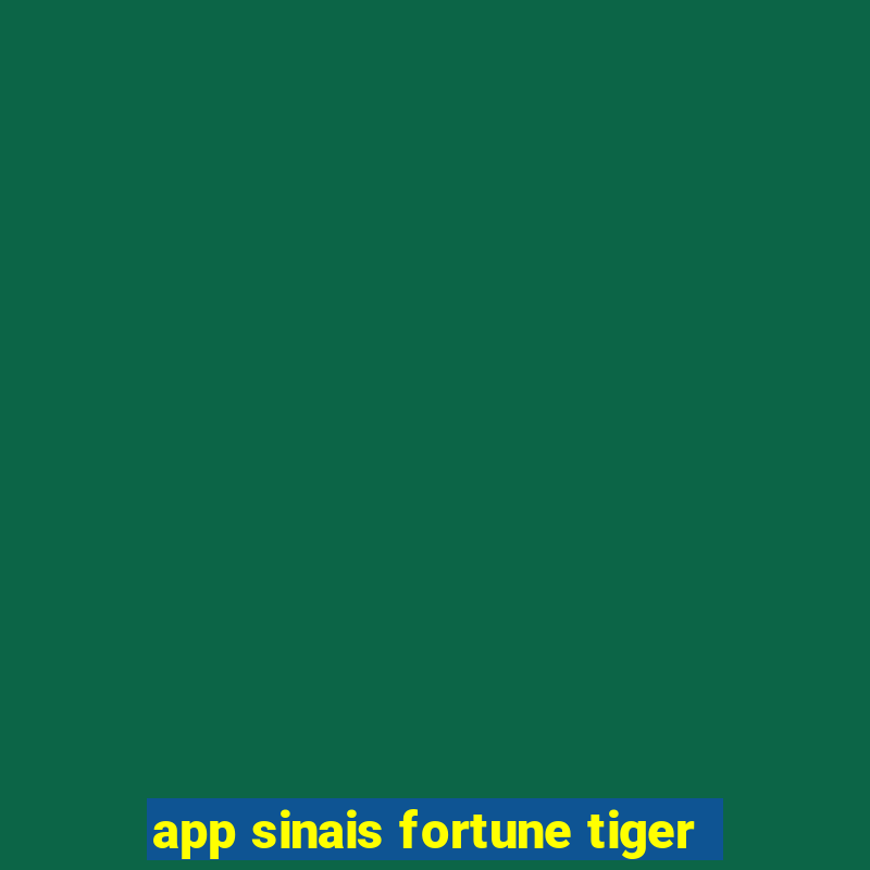 app sinais fortune tiger