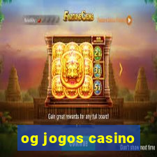 og jogos casino