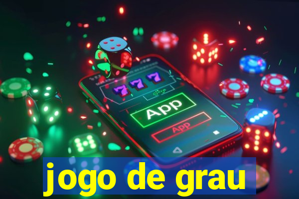 jogo de grau