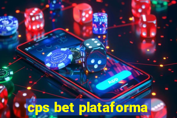 cps bet plataforma