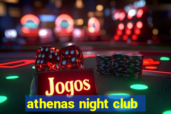 athenas night club