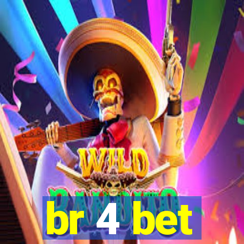 br 4 bet