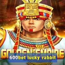 600bet lucky rabbit