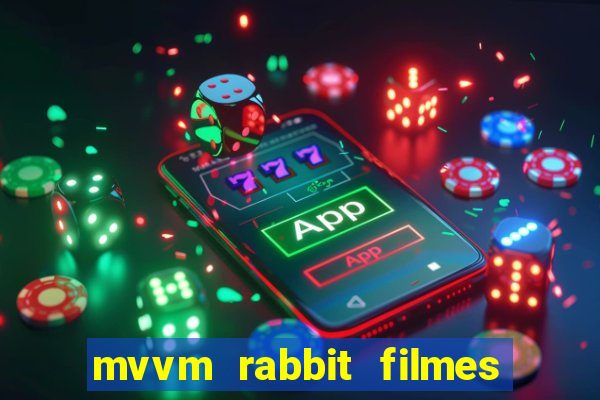 mvvm rabbit filmes e séries