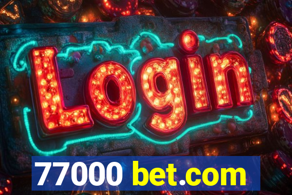 77000 bet.com