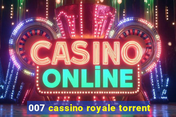 007 cassino royale torrent