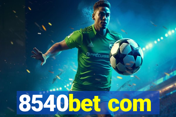 8540bet com