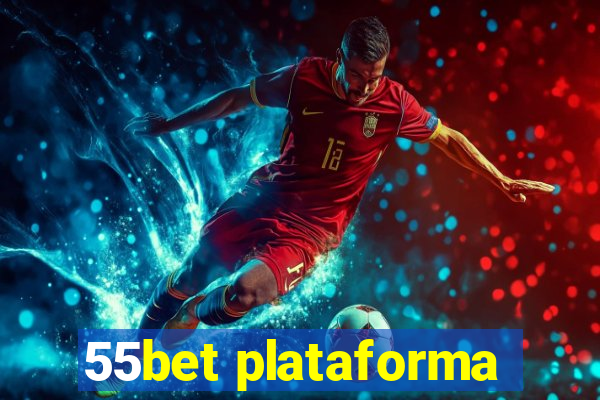 55bet plataforma