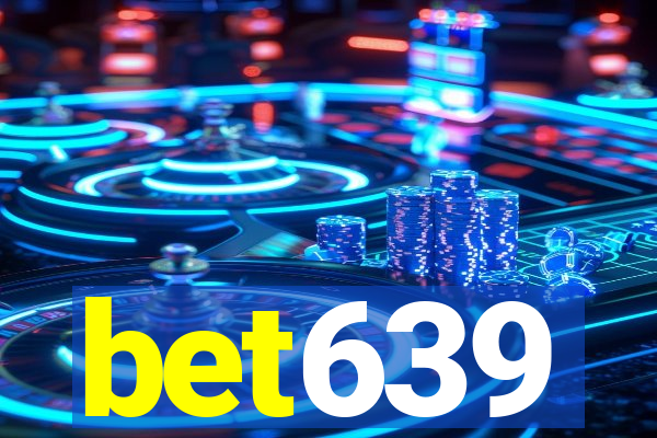 bet639