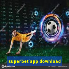 superbet app download