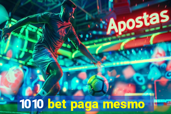 1010 bet paga mesmo