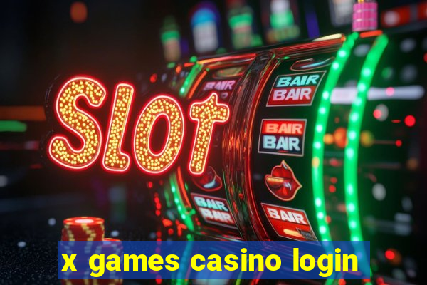 x games casino login