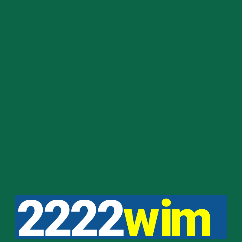 2222wim