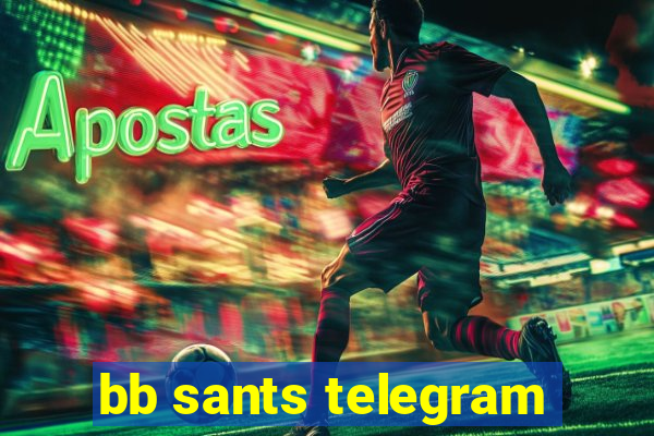 bb sants telegram