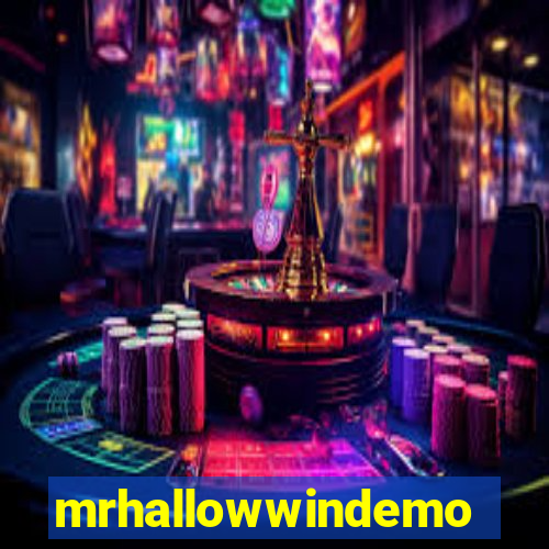 mrhallowwindemo