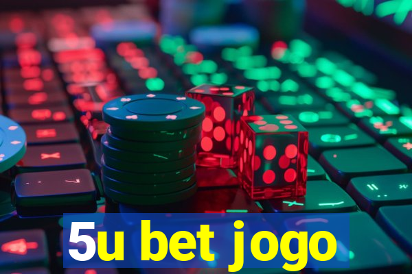 5u bet jogo