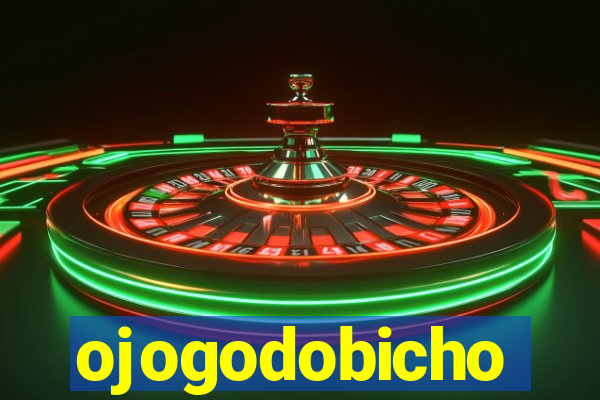 ojogodobicho