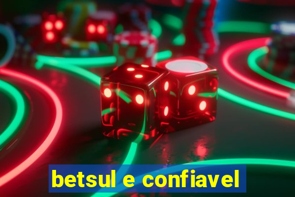 betsul e confiavel