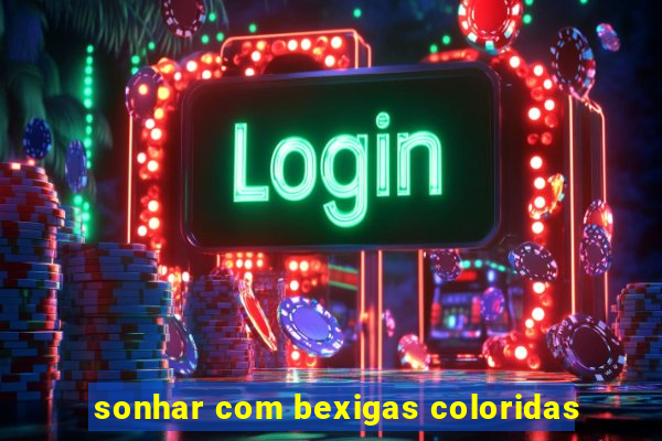 sonhar com bexigas coloridas