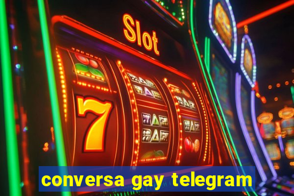 conversa gay telegram