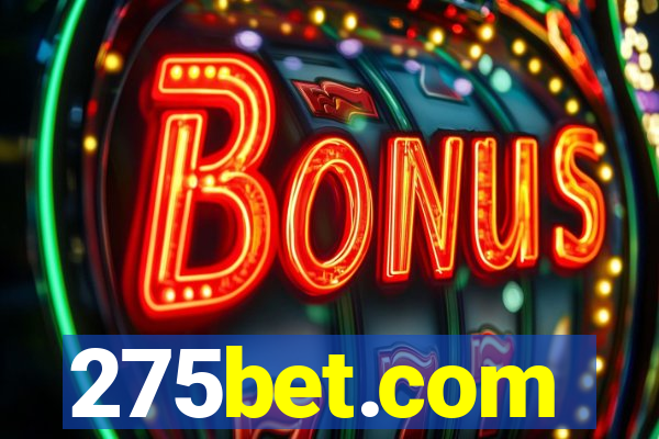 275bet.com