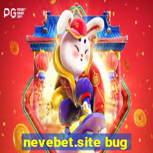 nevebet.site bug