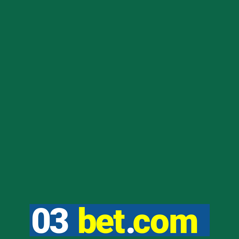 03 bet.com