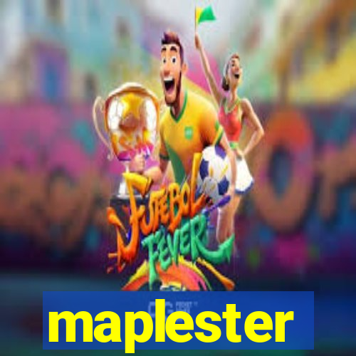 maplester