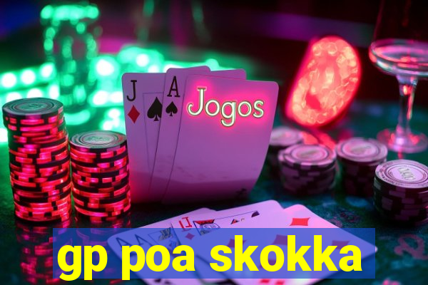 gp poa skokka