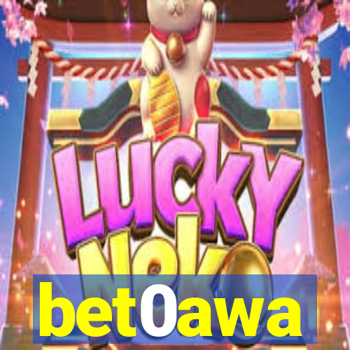 bet0awa