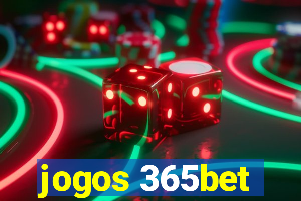 jogos 365bet