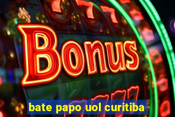 bate papo uol curitiba