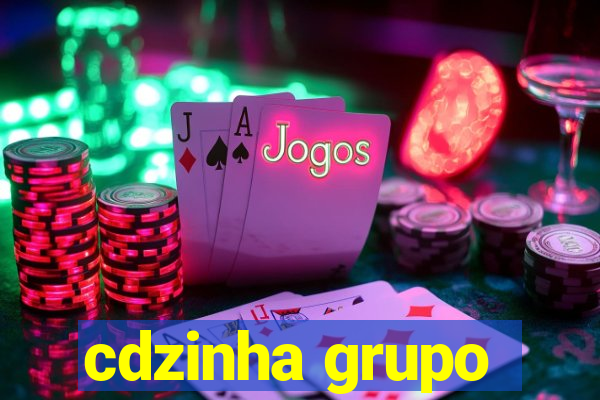 cdzinha grupo