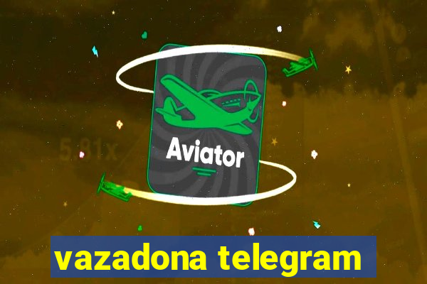 vazadona telegram