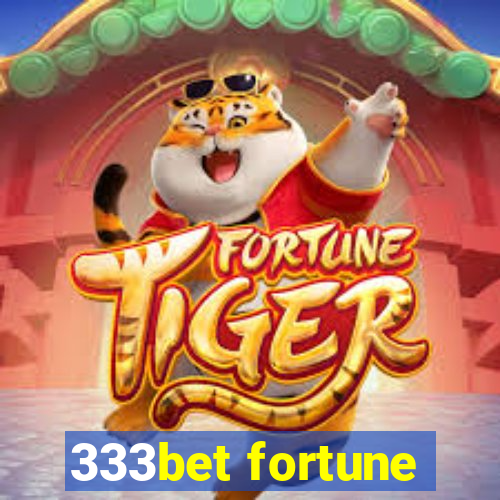 333bet fortune